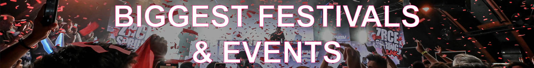 Biggest Festivals & Events Banner